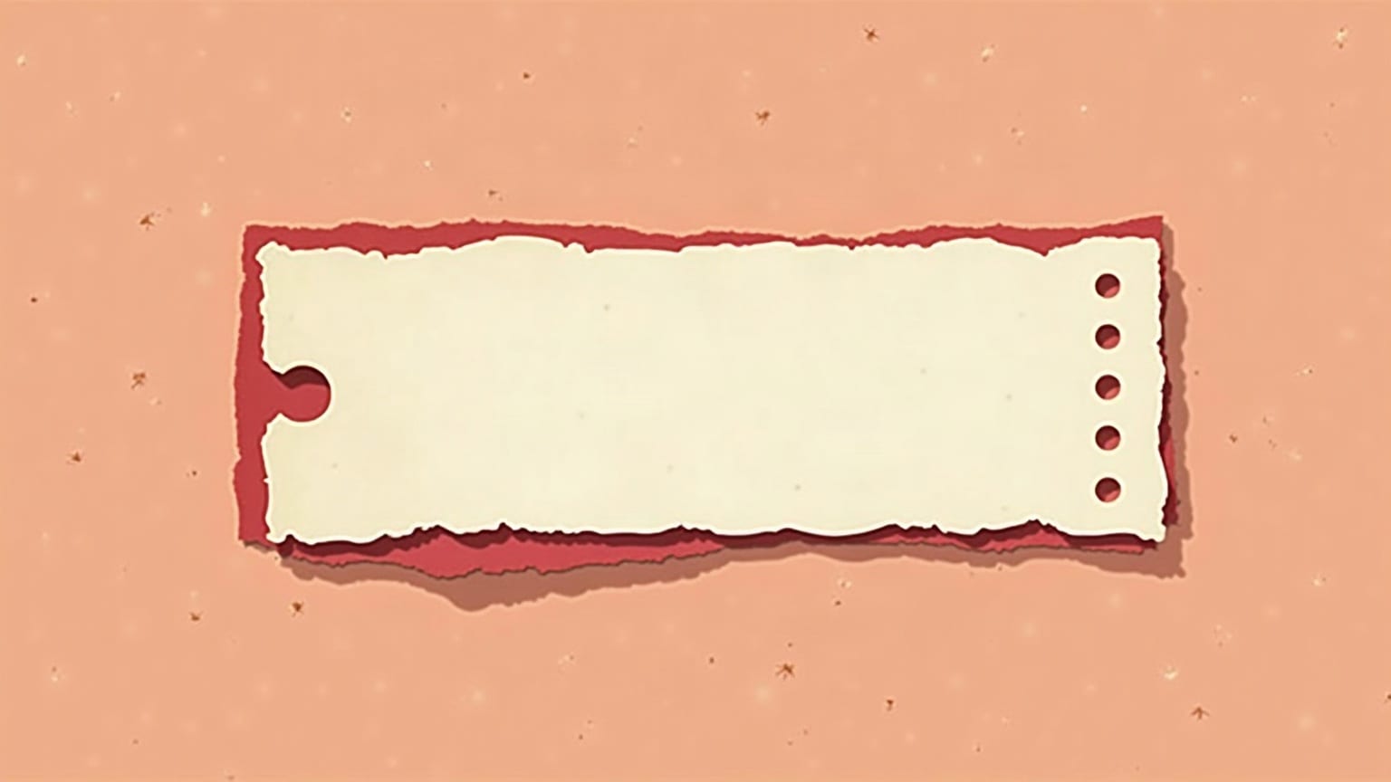 Cut-paper illustration: a single torn paper stub on a warm ground, notched at one end and perforated at the other.